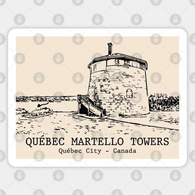 Québec Martello Towers - Québec City QC Magnet by Lakeric